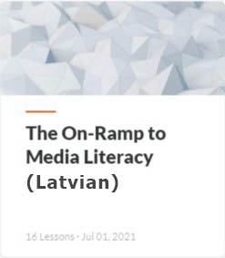 The On-Ramp to Media Literacy in Latvian
